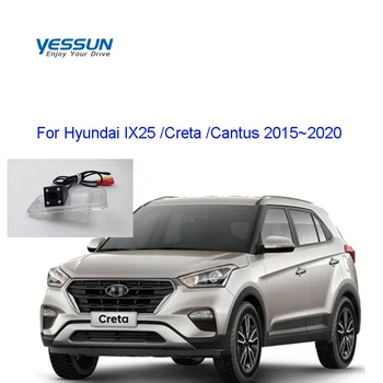 Камера заднего вида Yessun для Hyundai IX25 Creta Cantus 2015 ~ 2020 CCD камера ночного видения резервного копирования/камера номерного знака
